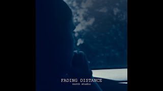 Fading Distance [upl. by Yerffe]