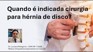 Quando é indicada cirurgia para hérnia de disco [upl. by Ric540]