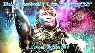 NJPW Hiroshi Tanahashi Theme Arena Effects  quotLove amp Energy 23 [upl. by Cralg]