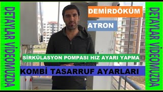 Demirdöküm Atron Kombi sirkülasyon pompası hız ayarı ile daha az petek acın ve tasarruf yapın [upl. by Dorrie]