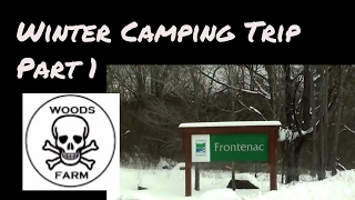 Winter Camping Frontenac Provincial Park [upl. by Meehyrb]