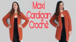 Maxi Cardigan de Crochê [upl. by Anot809]