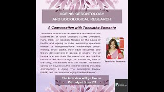 Ageing Gerontology and Sociological Research A Conversation with Tannistha Samanta [upl. by Adnolay570]