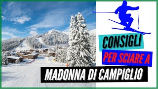 Sciare a MADONNA di CAMPIGLIO  La destinazione ideale per gli amanti dello sci [upl. by Sirrot]