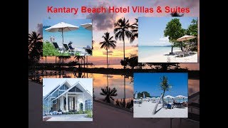 Kantary Beach Hotel Villas amp Suites  Khao Lak [upl. by Rehtul]