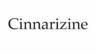 How to Pronounce Cinnarizine [upl. by Ainos]