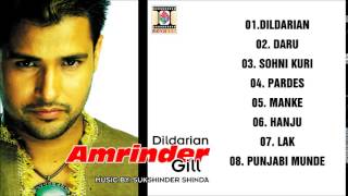 DILDARIAN  AMRINDER GILL  FULL SONGS JUKEBOX [upl. by Ecinue]