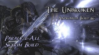 Skyrim Build  The Unbroken  Paralyzing Battlemage  Andromeda Build 6 [upl. by Haggar]