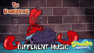 SpongeBob The Hankering Different Music [upl. by Haelam]