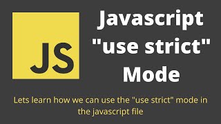 7 Javascript quotuse strictquot mode Advantage of using use strict option in the javascript file [upl. by Kremer]