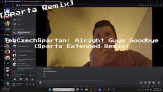 Sparta Remix TehCzechSpartan Alright Guys Goodbye Sparta Extended Remix [upl. by Lemkul]