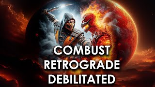 Combust Retrograde Debilitated Planets secrets in Astrology [upl. by Johiah155]