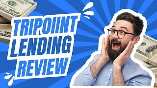 Is Tripoint Lending Worth It Honest Customer Reviews and Analysis [upl. by Nnairb]