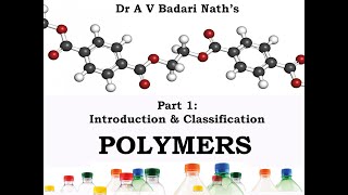 Polymers Part 1 Introduction amp Classification [upl. by Trebla]