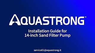 Aquastrong 14Inch Sand Filter Pump Installation Guide [upl. by Harry]