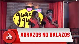 Los Garrapatas Show  Abrazos No Balazos [upl. by Selohcin]