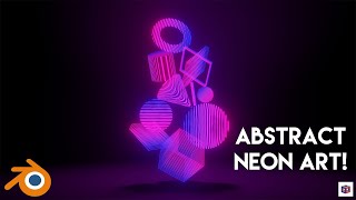 Cool Blender Neon Abstract Art Tutorial [upl. by Gabriel]