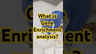 What is gene enrichment analysis [upl. by Rovert]