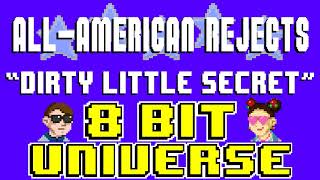 Dirty Little Secret 8 Bit Tribute to The AllAmerican Rejects  8 Bit Universe [upl. by Zora]