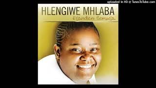 Hlengiwe Mhlaba  After Today [upl. by Ailecara856]