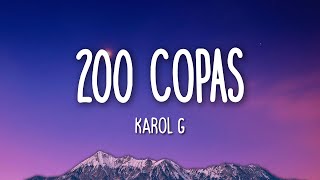 Karol G  200 Copas LetraLyrics [upl. by Atterg]