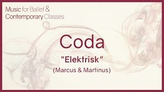 Elektrisk  Marcus amp Martinus  Piano Version  Coda  Pop Songs for Ballet Class [upl. by Rovit713]