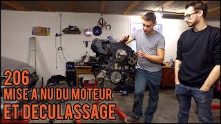 Peugeot 206 EP2  Mise à nu du moteur et déculassage [upl. by Orlan]