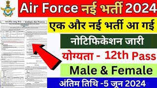 Air Force नई भर्ती 2024  Indian Air Force New Vacancy 2024  Air Force Recruitment  Air Force Job [upl. by Egedan828]