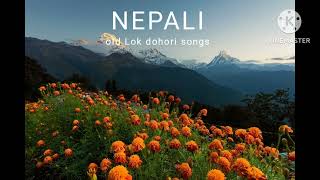 Nepali old Lok dohori songpurbeli song [upl. by Ynettirb]