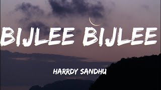 Bijlee Bijlee LYRICS  Harrdy Sandhu [upl. by Zamir]