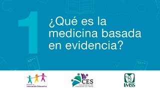 Capítulo 1 ¿Qué es la medicina basada en evidencia [upl. by Giana]