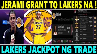 JUST IN Jerami GRANT TO LAKERS NA JACKPOT sa TRADE PROPOSAL sa BLAZERS [upl. by Berger329]