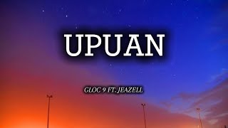 Upuan by Gloc 9 ft Jeazell •lyrics• [upl. by Katina]