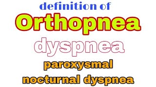 def of Orthopnea  dyspnea  and paroxysmal nocturnal dyspnea  anaesthesiawithbabar2576 [upl. by Katz]