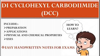 DI CYCLOHEXYL CARBODIIMIDE DCC  SYNTHETIC REAGENT PREPARATION  APPLICATIONS  HANDWRITTEN NOTES [upl. by Stoneham]