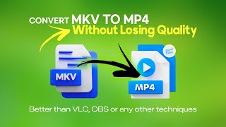 How to CONVERT MKV to MP4 Without Losing Quality Better than VLC or OBS [upl. by Allana992]