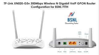 TPLink XN020G3v 300Mbps Wireless N Gigabit VoIP GPON Router Configuration for BSNL FTTH [upl. by Vasos]