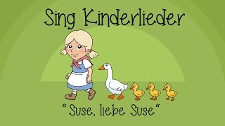 Suse liebe Suse  Kinderlieder zum Mitsingen  Sing Kinderlieder [upl. by Artamas]