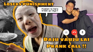 BREAKUP PRANK CALL DAJU VAUJU LAI 😂 SPICY CHALLENGE LOSERS PUNICHMENT 🌶️ DAY IN BOUDHA ✨ [upl. by Ajup]