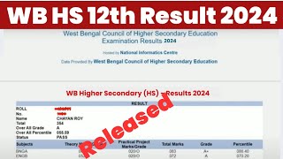 WB HS Result 2024 Kivabe Dekhbo  How to Check WB HS Result  West Bengal 12th Result 2024 Link [upl. by Pfosi]