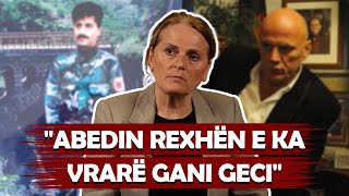 Gruaja e Abedin Rexhës rrëfen me emocione Gani Geci e vrau “Sandokanin” çuan njerëz për besë [upl. by Wilburn445]