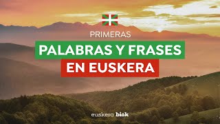 Aprender euskera Primeras palabras y frases [upl. by Bultman]