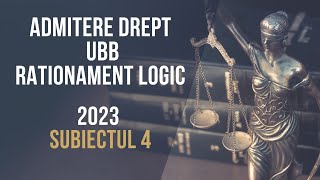 2023 Admitere Facultatea de Drept UBB rationament logic subiectul 1 [upl. by Nanny]