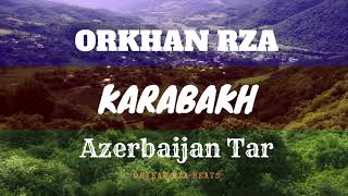 Orkhan Rza  Karabakh Original Mix Turkish Tar [upl. by Adala]