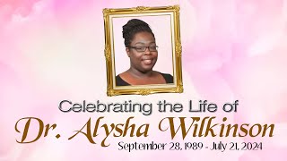 Celebration of Life  Dr Alysha Wilkinson [upl. by Franciscka]