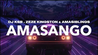 DJ KSB X Zeze Kingston amp Amasiblings  Amasango Official Audio [upl. by Urion]