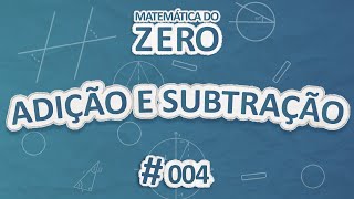 Matemática do Zero  Adição e subtração  Brasil Escola [upl. by Joice]