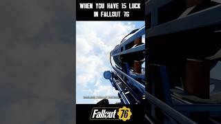 When you have 15 LUCK in Fallout 76 🤯👀 fallout fallout76 falloutmemes funny [upl. by Warthman567]