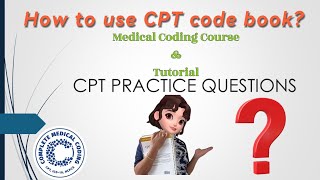 CH69 How to use CPT code book  l How to navigate to get exact codes  l CPT Practice Questions [upl. by Asaert]