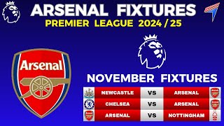 ARSENAL FIXTURES IN NOVEMBER 2024 • EPL Fixtures Today • Premier League Fixtures • PREMIER LEAGUE [upl. by Aneeras]